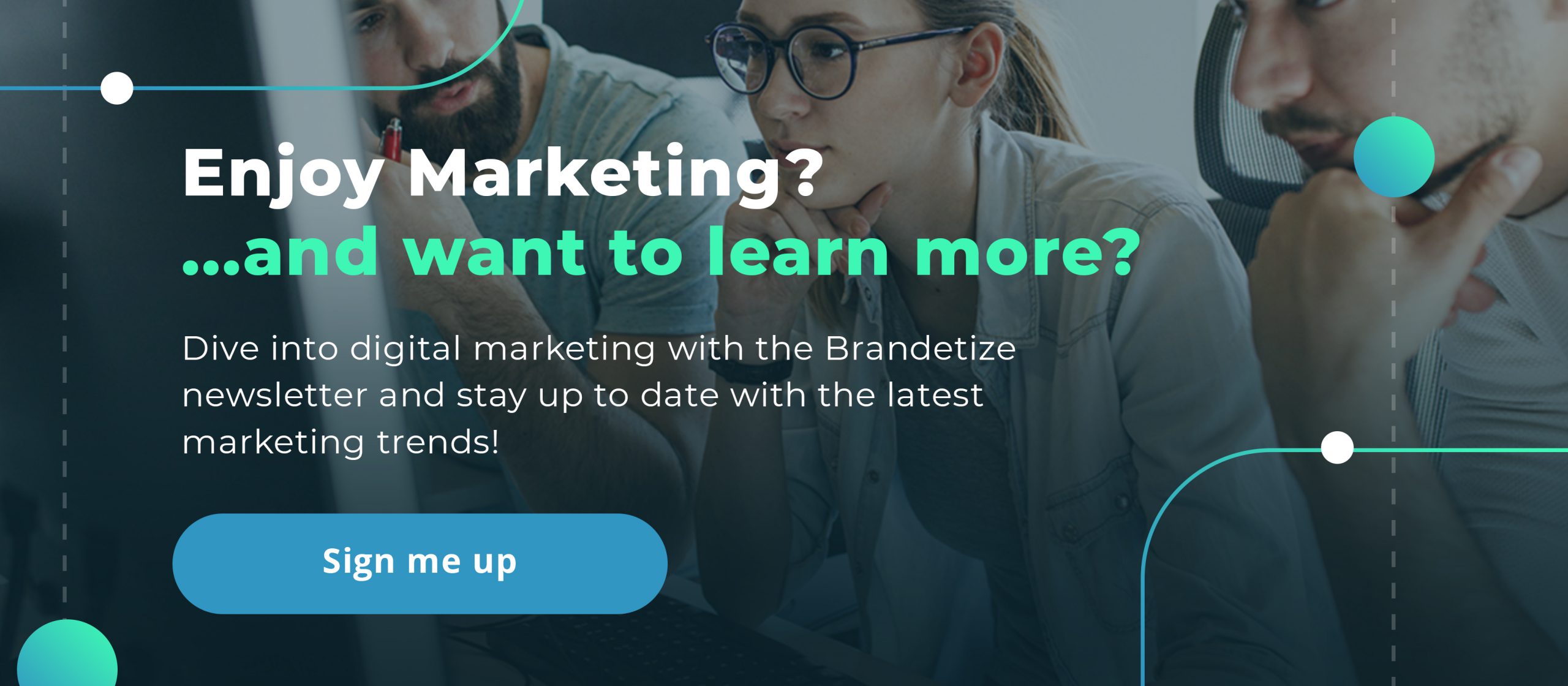 Join the Brandetize Newsletter